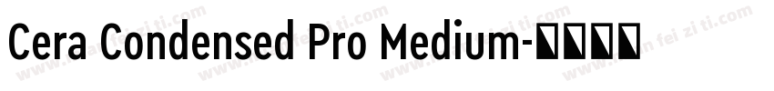 Cera Condensed Pro Medium字体转换